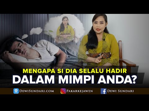 MENGAPA ORANG INI SELALU HADIR DALAM MIMPI ANDA
