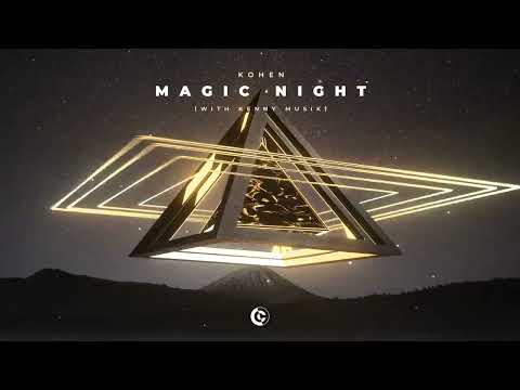 Kohen - Magic Night (with. KENNY MUSIK) [Official Visualizer]