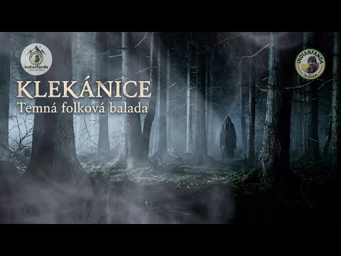 Indianfanda - KLEKÁNICE (Official Lyric Video) | Temná folková balada z lesů ?