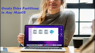 How to Create Drive Partitions in Any MacOS/MacBook (Easy)