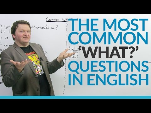 The 10 Most Common "WHAT" Questions in English