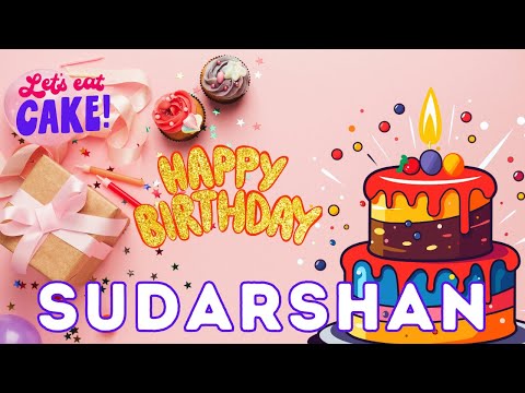 Happy Birthday Sudarshan, Birthday of Sudarshan, Best Birthday Wishes, hbd