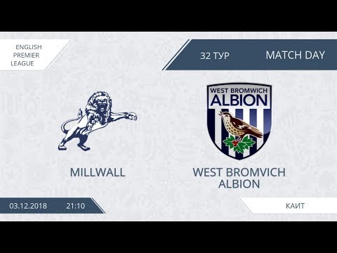 AFL18. England. Premier League. Day 32. Millwall - West Bromwich Albion