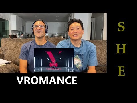 VROMANCE- She  (First Time Reaction)
