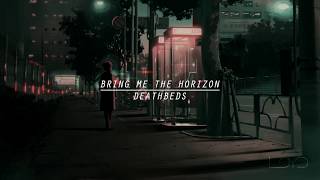 Bring Me The Horizon - Deathbeds (Lyrics)