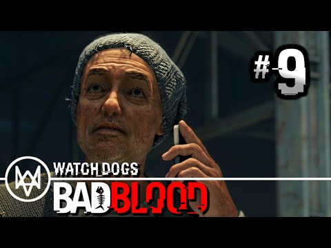 Watch Dogs Bad Blood DLC - Gameplay Walkthrough Part 9 - Mission: Hold the Line [HD] PS4 1080p