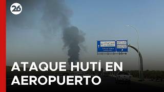🚨 ATAQUE AL AEROPUERTO DE RIAD | Arabia Saudita vuelve a quedar bajo amenaza hutí