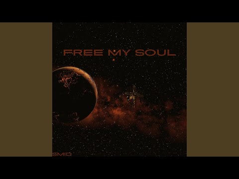 FREE MY SOUL