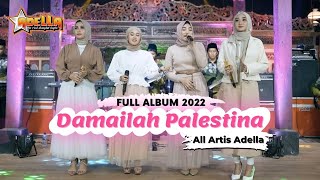 Download lagu DAMAILAH PALESTINA - Tasya Rosmala - Best Album Religi OM ADELLA 2022 mp3 Download lagu DAMAILAH PALESTINA - Tasya Rosmala - Best Album Religi OM ADELLA 2022 mp3