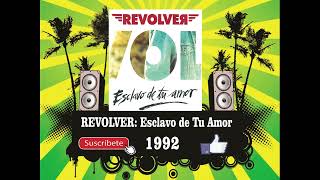 Revolver - Esclavo de Tu Amor (Radio Version)