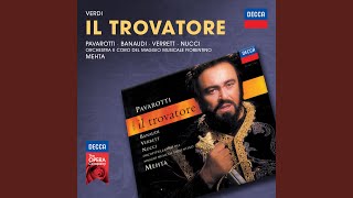 Verdi: Il Trovatore / Act 2 - &quot;Mal reggendo all&#39;aspro assalto&quot;