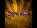 REBELADOS Temporada 01 Programa 068 25 04 2016