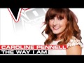 The way i am - Caroline Pennell the voice 
