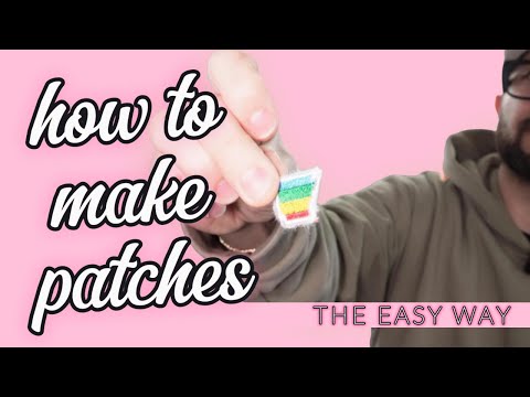 HOW TO MAKE PATCHES : The Easy Way!