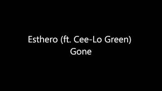 Esthero (ft. Cee-Lo Green) - Gone