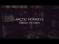 Library pictures // arctic monkeys lyrics