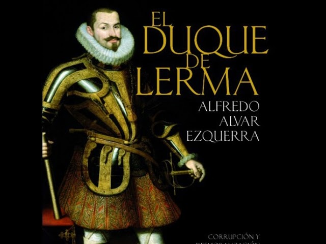 Vídeo relacionado con El Duque de Lerma: Corrupcion y Desmoralizacion En La Espana del Siglo XVII