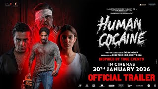 Human Cocaine Trailer | Sarim Momin | Pushkar Jog | Ishita Raj | Siddhanth Kapoor | Zakir Hussain