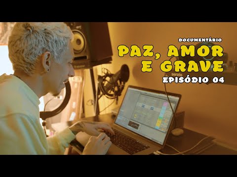 EP.04 ÁLBUM - DOC PAZ, AMOR E GRAVE | RUXELL