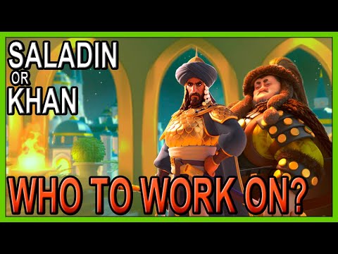 Who to work on? Saladin, Genghis Khan or both? - Rise of Kingdoms