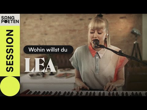 LEA - Wohin willst du (Songpoeten Session)