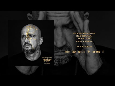 Peja/Slums Attack feat. Ero - Pomniki (prod. Magiera)