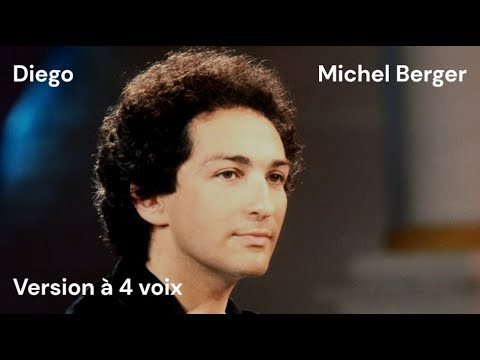 Diego (Michel Berger) - 4 voix