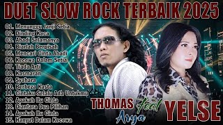 Download lagu ABADI SELAMANYA, DINDING KACA - THOMAS ARYA FEAT YELSE  FULL ALBUM TERBAIK 2025 mp3
