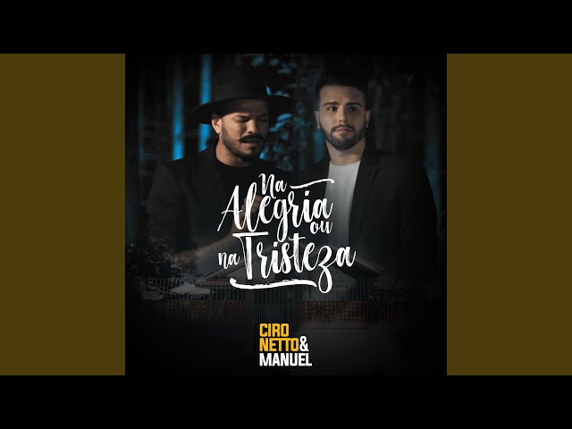 Música Na Alegria ou na Tristeza - Ciro Netto e Manuel (2020) 