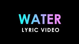 New Hope Club - Water (Lyric Video)