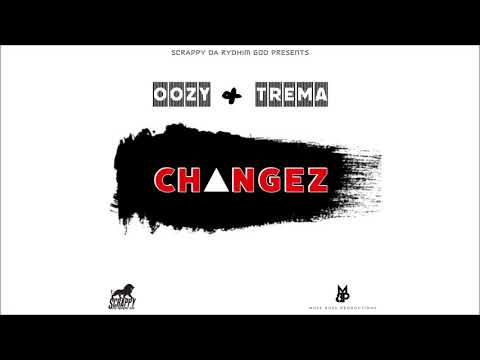 Oozy Ft Trema - Changez (Dancehall 2021)