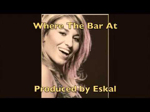 Eskal - Where The Bar At (Feat. Nessa)