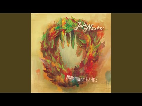 Grandpa Song - Jake Nauta