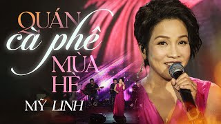 Quán Cà Phê Mùa Hè - Mỹ Linh  Official Musi