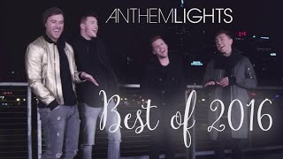 Best of 2016 Medley | Anthem Lights Mashup