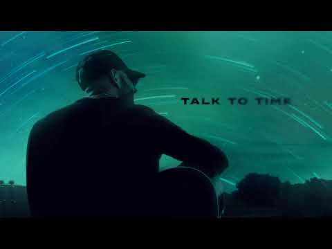 Tim Hicks - Talk To Time (Official Audio)