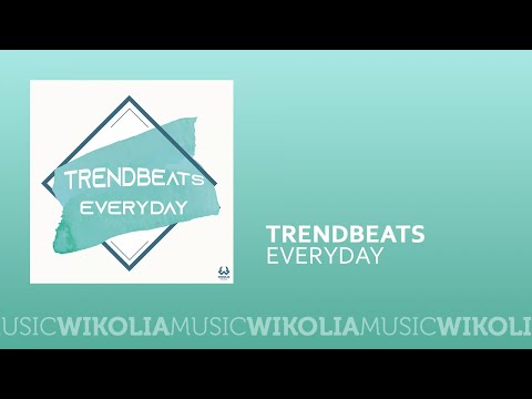 Trendbeats - Everyday (Official Music Audio)
