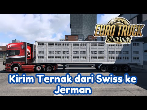 Euro Truck Simulator 2 | Scania R520 Adwin Stam | Ngirim Ternak dari Swiss ke Jerman #100
