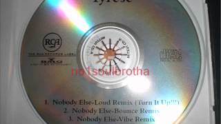 Tyrese &quot;Nobody Else&quot; (Loud Remix - Turn It Up !!!)