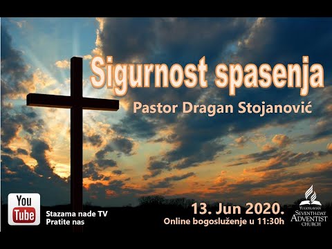 Sigurnost Spasenja -- Pastor Dragan Stojanovic