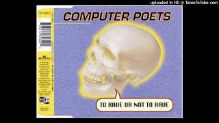 Computer Poets - To Rave Or Not To Rave (Aie Mix)