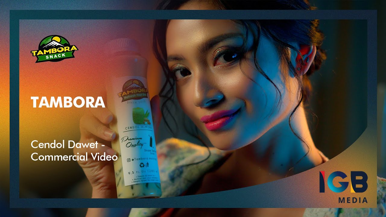 Tambora - Cendol Dawet - Commercial Video