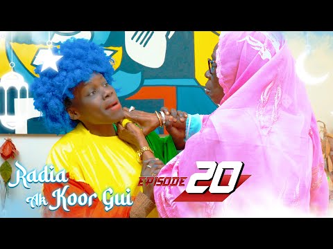 Radia ak koor gui - Episode 20