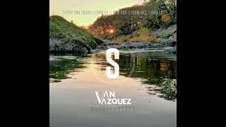 Van Vazquez DJ set