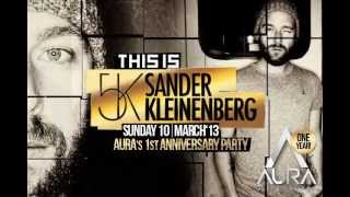 SANDER KLEINENBERG live at AURA ULTRA LOUNGE!