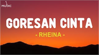 Download lagu Rheina - Goresan Cinta (Lirik Lagu) mp3