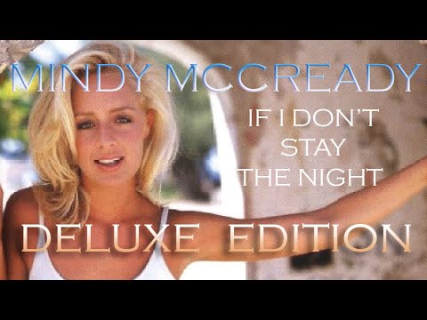 Mindy McCready - If I Don't Stay The Night (Deluxe Edition) [Full Album]