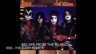 KISS - ESCAPE FROM THE ISLAND - The Elder Rebirth
