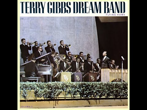 Terry Gibbs Dream Band:   It Might As Well Be Swing