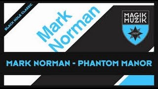 Mark Norman - Phantom Manor